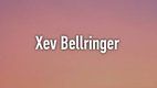 Xev Bellringer